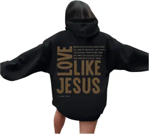 Christian Hoodies for Women Love Like Jesus Letter Graphic Oversized Long Sleeve Jesus Faith Y2K Hooded Sweatshirts Pullover