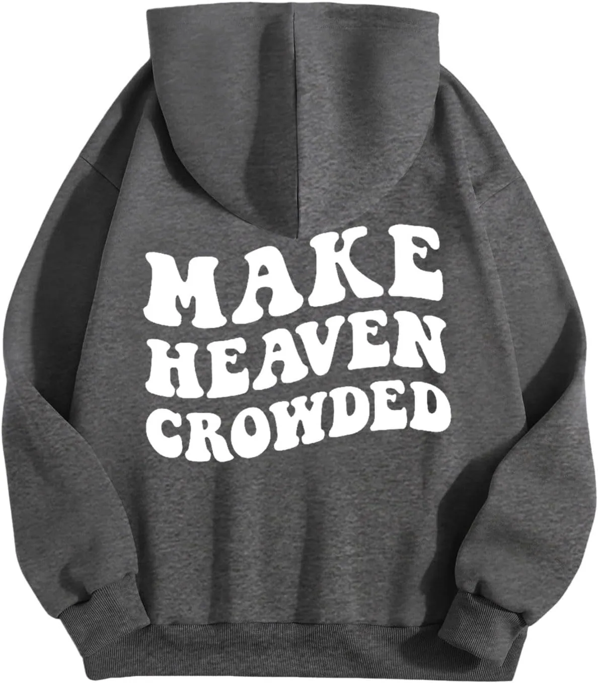 Graphic Hoodies Trendy Make Heaven Crowded Letter Printed Drawstring Long Sleeve Sweatshirt Fleece Hooded Sweatshirt Pullover