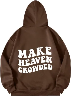 Graphic Hoodies Trendy Make Heaven Crowded Letter Printed Drawstring Long Sleeve Sweatshirt Fleece Hooded Sweatshirt Pullover